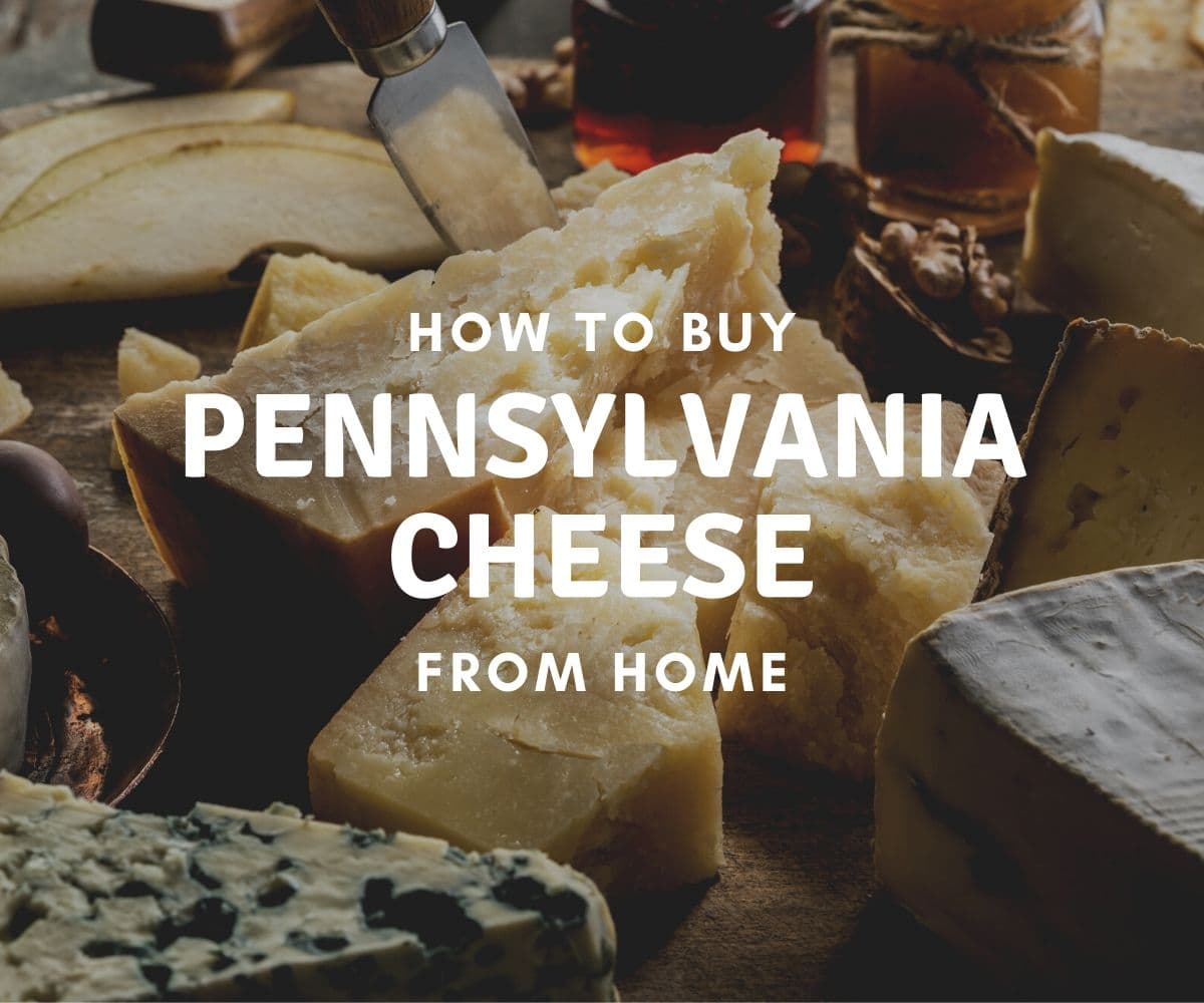 How to Buy Pennsylvania Cheese from Home Support PA Dairy